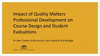 Impact of Quality Matters Professional Development on Course Design and Student Evaluations