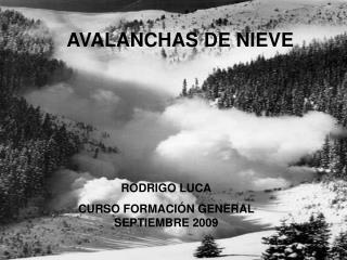 AVALANCHAS DE NIEVE