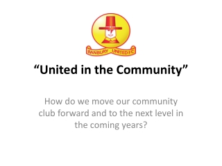 “United in the Community”