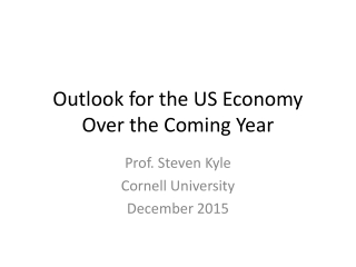 Outlook for the US Economy Over the Coming Year