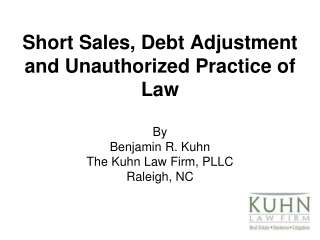 Short Sales, Debt Adjustment and Unauthorized Practice of Law