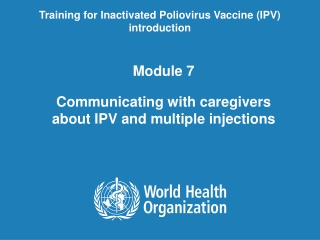 Module 7 Communicating with caregivers about IPV and multiple injections