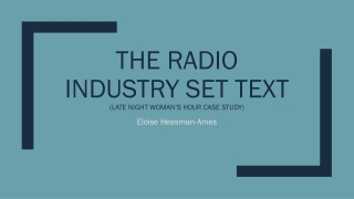 The Radio industry set text (Late night woman’s hour case study)
