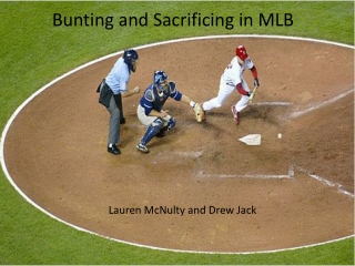 Bunting and Sacrificing in MLB