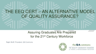 THE EEQ CERT – AN ALTERNATIVE MODEL OF QUALITY ASSURANCE?