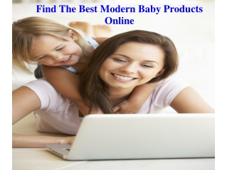 Find The Best Modern Baby Products Online