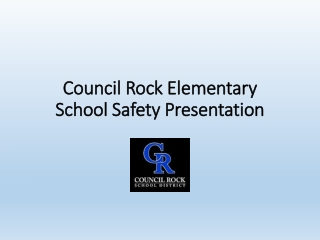 Council Rock Elementary School Safety Presentation