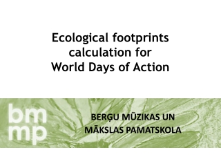 Ecological footprints calculation for World Days of Action