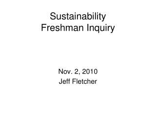 Sustainability Freshman Inquiry