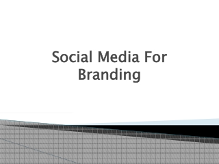 Social Media For Branding