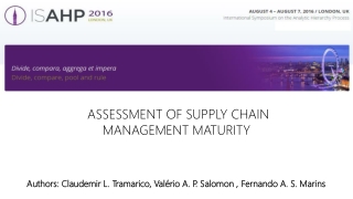 ASSESSMENT OF SUPPLY CHAIN MANAGEMENT MATURITY
