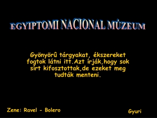 EGYIPTOMI NACIONAL MÚZEUM