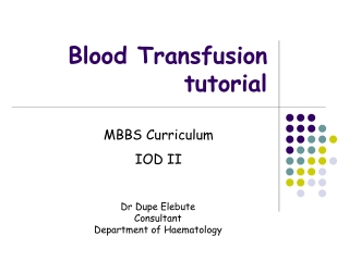 Blood Transfusion tutorial