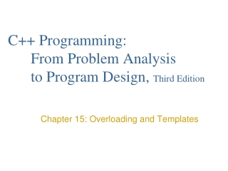 C++ Programming: 	From Problem Analysis 	to Program Design, Third Edition