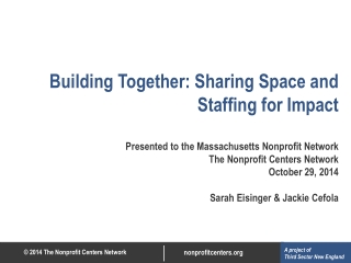 Building Together: Sharing Space and Staffing for Impact