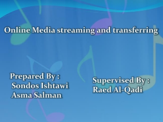 Online Media streaming and transferring