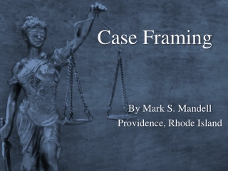 Case Framing