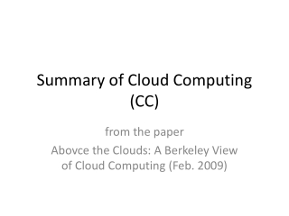 Summary of Cloud Computing (CC)