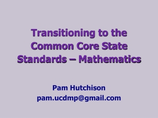 Transitioning to the Common Core State Standards – Mathematics