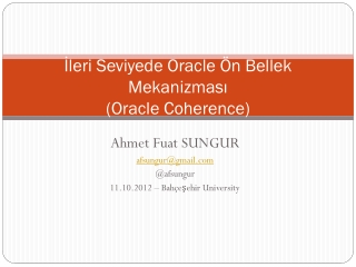 İleri Seviyede Oracle Ön Bellek Mekanizması ( Oracle Coherence )