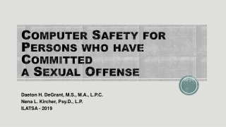 Computer Safety for Persons who have Committed a Sexual Offense