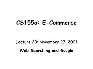 CS155a: E-Commerce