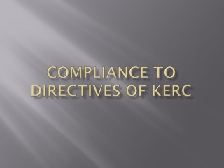 Compliance to directives of kerc