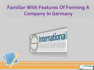 Familiar With Features Of Forming A Company In Germany