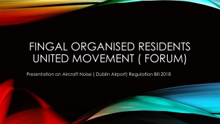 FinGal Organised Residents United movement ( FORUM)