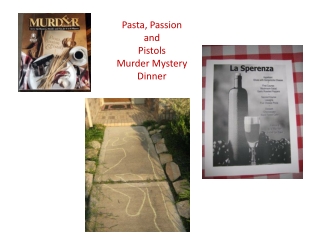 Pasta, Passion and Pistols Murder Mystery Dinner