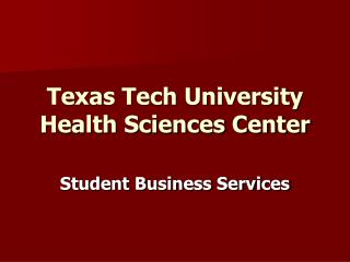 Texas Tech University Health Sciences Center