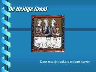 De Heilige Graal