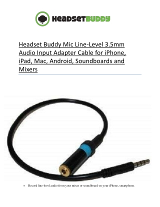Headset Buddy Mic Line-Level 3.5mm Audio Input Adapter Cable for iPhone, iPad, Mac, Android, Soundboards and Mixers