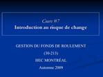 Cours 7 Introduction au risque de change