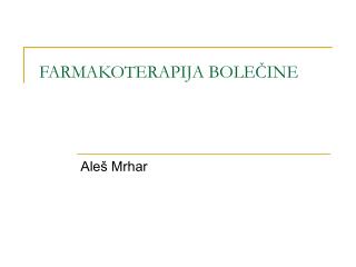 FARMAKOTERAPIJA BOLEČINE