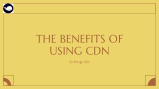 Benefits of Using CDN