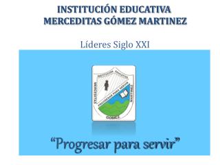 “Progresar para servir”