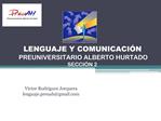 LENGUAJE Y COMUNICACI N PREUNIVERSITARIO ALBERTO HURTADO SECCI N 2