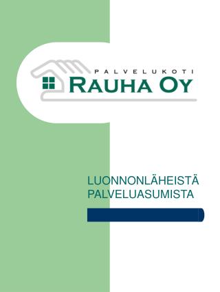 LUONNONLÄHEISTÄ PALVELUASUMISTA