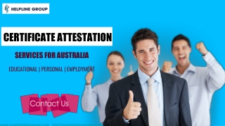 Certificate Attestation is Made Easier now! Australia