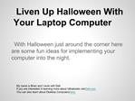 Use Your Ultrabook To Make Halloween More Fun And Scary