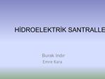 HIDROELEKTRIK SANTRALLER