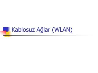 Kablosuz Ağlar (WLAN)