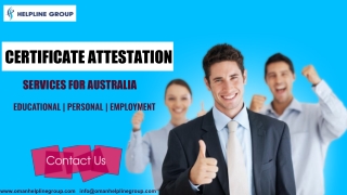 Certificate Attestation is Made Easier now! Australia