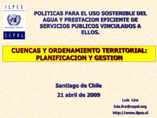 CUENCAS Y ORDENAMIENTO TERRITORIAL: PLANIFICACION Y GESTION