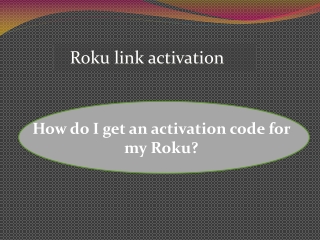 Watch Amazing Content with Roku Activation Code