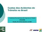 Custos dos Acidentes de Tr nsito no Brasil