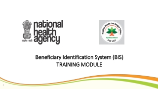 Beneficiary Identification System (BIS) TRAINING MODULE