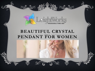 Beautiful Crystal Pendant For Women | Leightworks