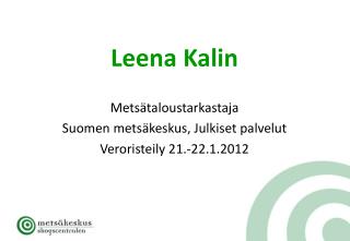 PPT - Leena Kalin PowerPoint Presentation, free download - ID:896796